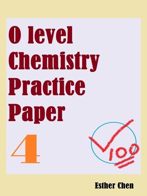 cover image of O Level Chemistry Practice Papers 4